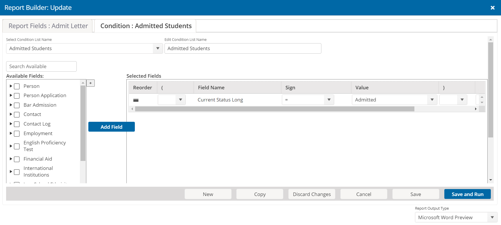 Image shows the Report Builder: Update page with the Available Fields and Selected Fields list boxes displaying fields to select for the report condition.